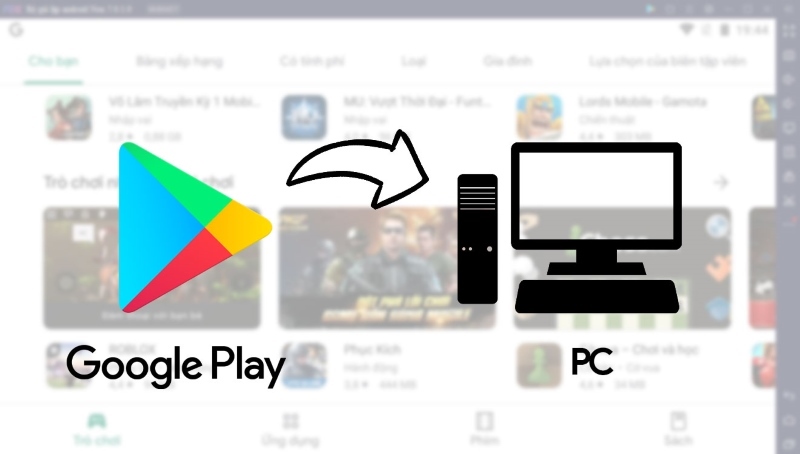 Cách tải game trên Google Play bằng máy tính đơn giản