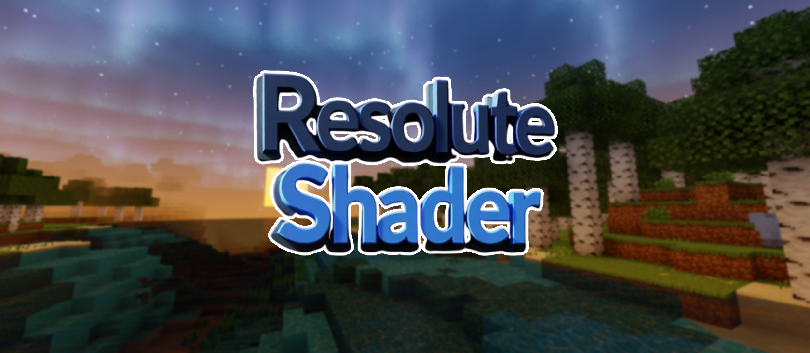 Newb Resoloute Shader