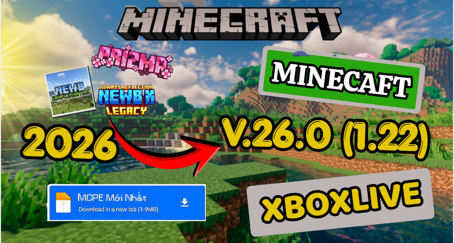 Tải Minecraft PE 26.0 APK (Minecraft 1.26.0) mới nhất cho điện thoại