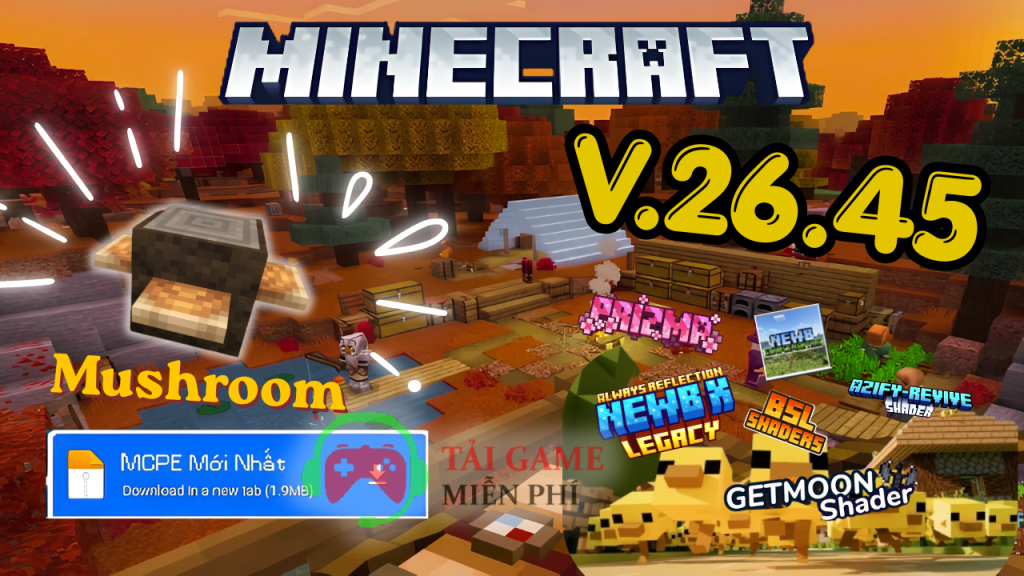 Tải Minecraft PE 26.45 chính thức trên điện thoại chi tiết